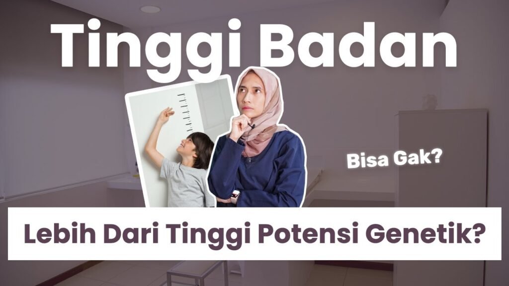 Mengetahui tinggi potensi genetik anak